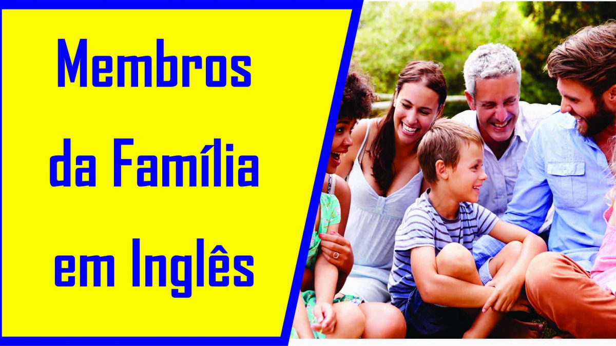 Membros da Família em Inglês